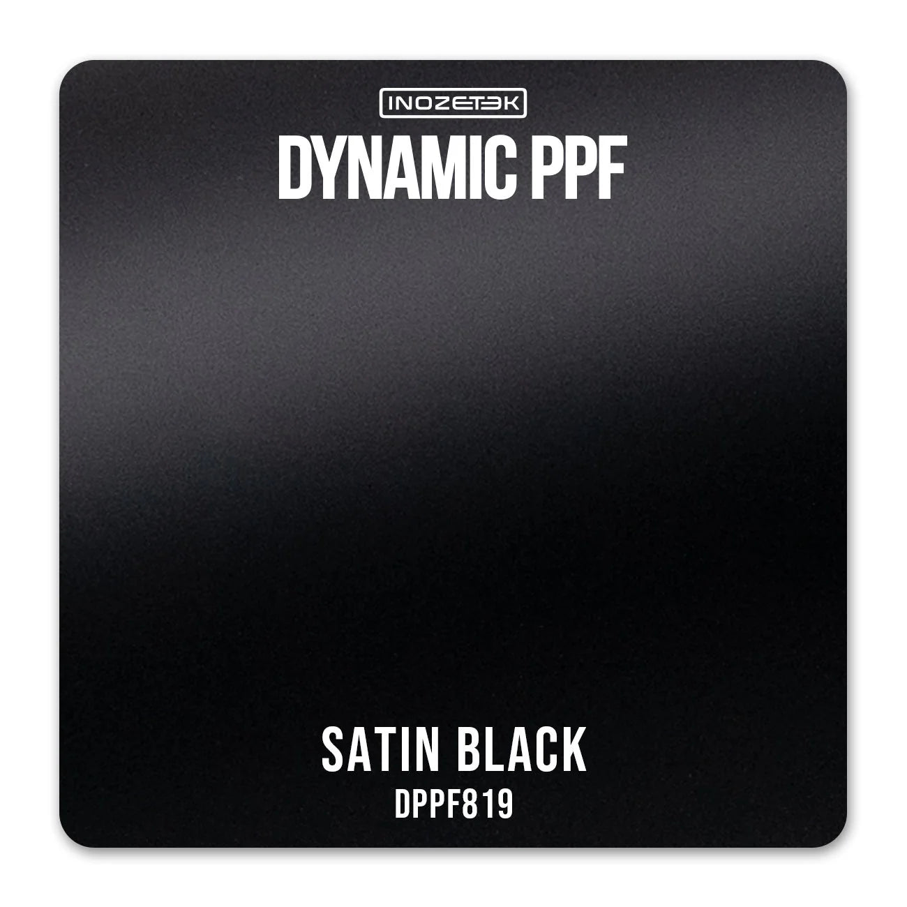 Dynamic PPF - Satin Black Out