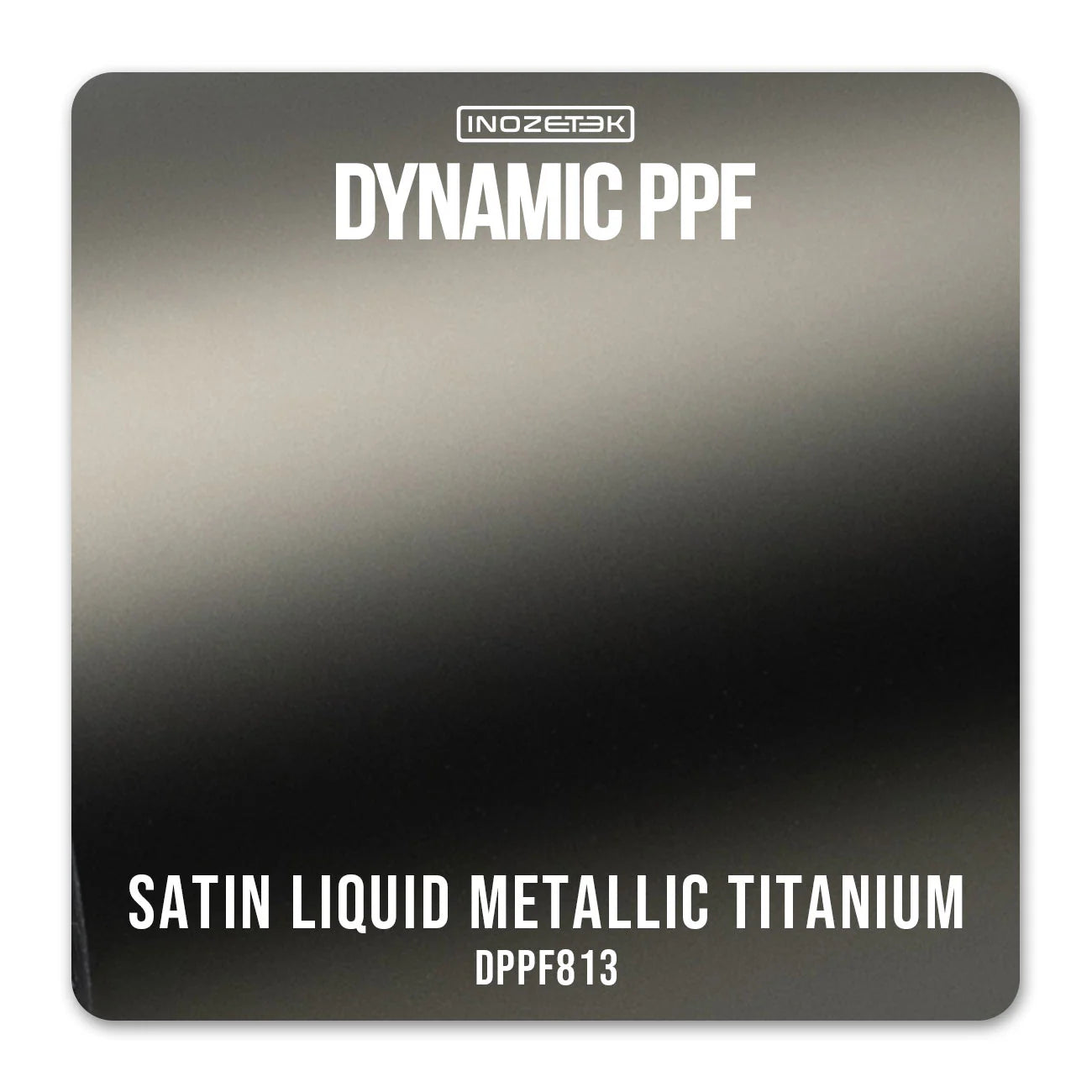 Dynamic PPF - Satin Liquid Metallic Titanium